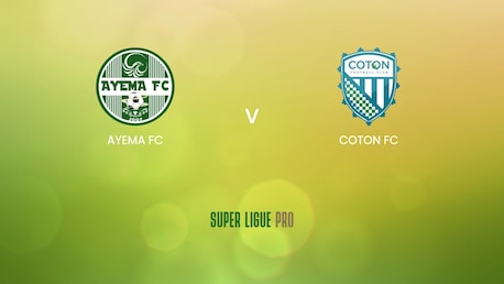 Ayema FC - Coton FC | Super Ligue Pro 2024/25 | Match completo
