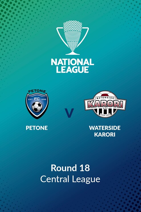 Petone v Waterside Karori | Round 18 | Central League | Men's National ...