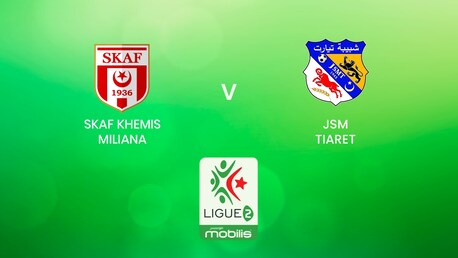 SKAF Khemis Miliana - JSM Tiaret | Ligue 2 2024/25 | Algeria| Match completo