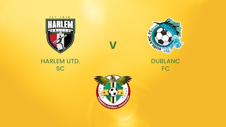 Harlem United SC v Dublanc FC | DFA Premier League | Dominica | Full Match Replay