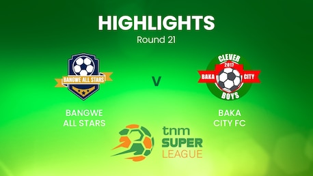 Bangwe All Stars x Baka City | TNM Super League | Malawi | Melhores momentos