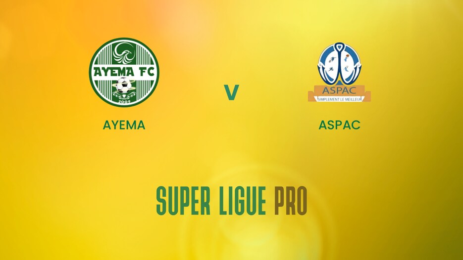 Ayema - ASPAC | Super Ligue Pro | Benin | Spiel in voller Länge