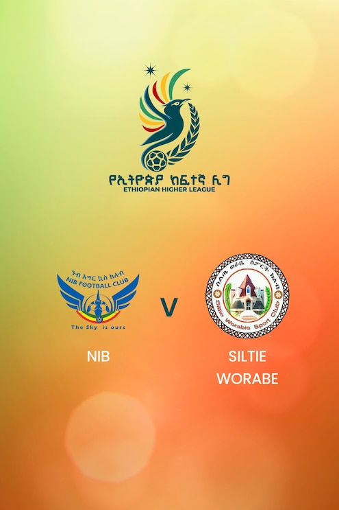 NIB vs Siltie Worabe | Ethiopian Higher League 2024/2025 | Partido completo