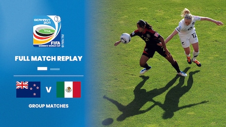 Nuova Zelanda - Messico | Gruppo B | Coppa del Mondo Femminile FIFA Germania 2011 | Match completo