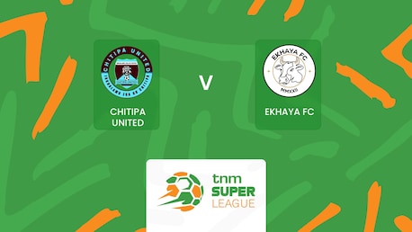 Chitipa United v Ekhaya FC | TNM Super League 2025 | Full Match Replays