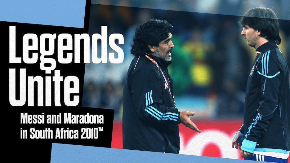 Legends Unite: Messi and Maradona in South Africa 2010™