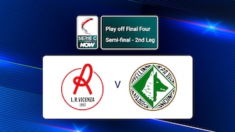 Vicenza - Avellino | Play Off Final Four | Serie C NOW | Match Complet
