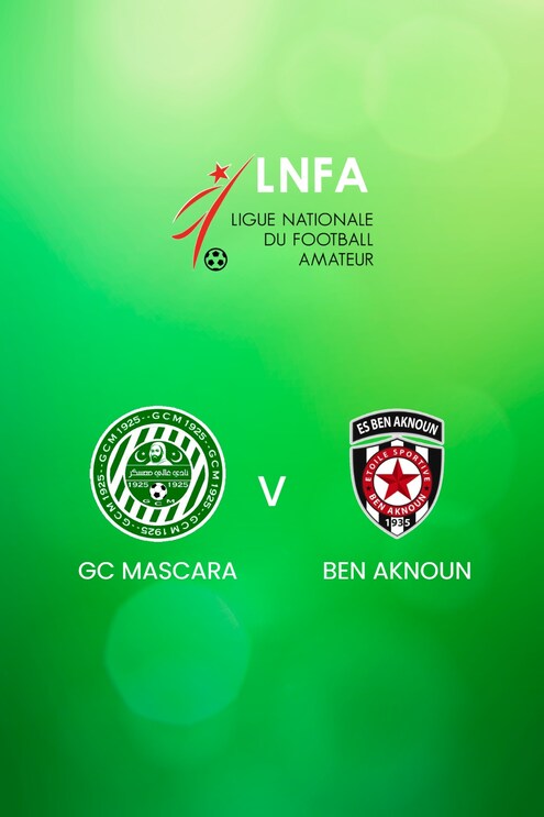 GC Mascara - ES Ben Aknoun | Ligue 2 2024/25 | Algerie | Match complet