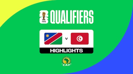 Namibie - Tunisie | Premier tour - Qualifications CAF | Groupe H | Coupe du Monde de la FIFA 26™ | Résumé Vidéo