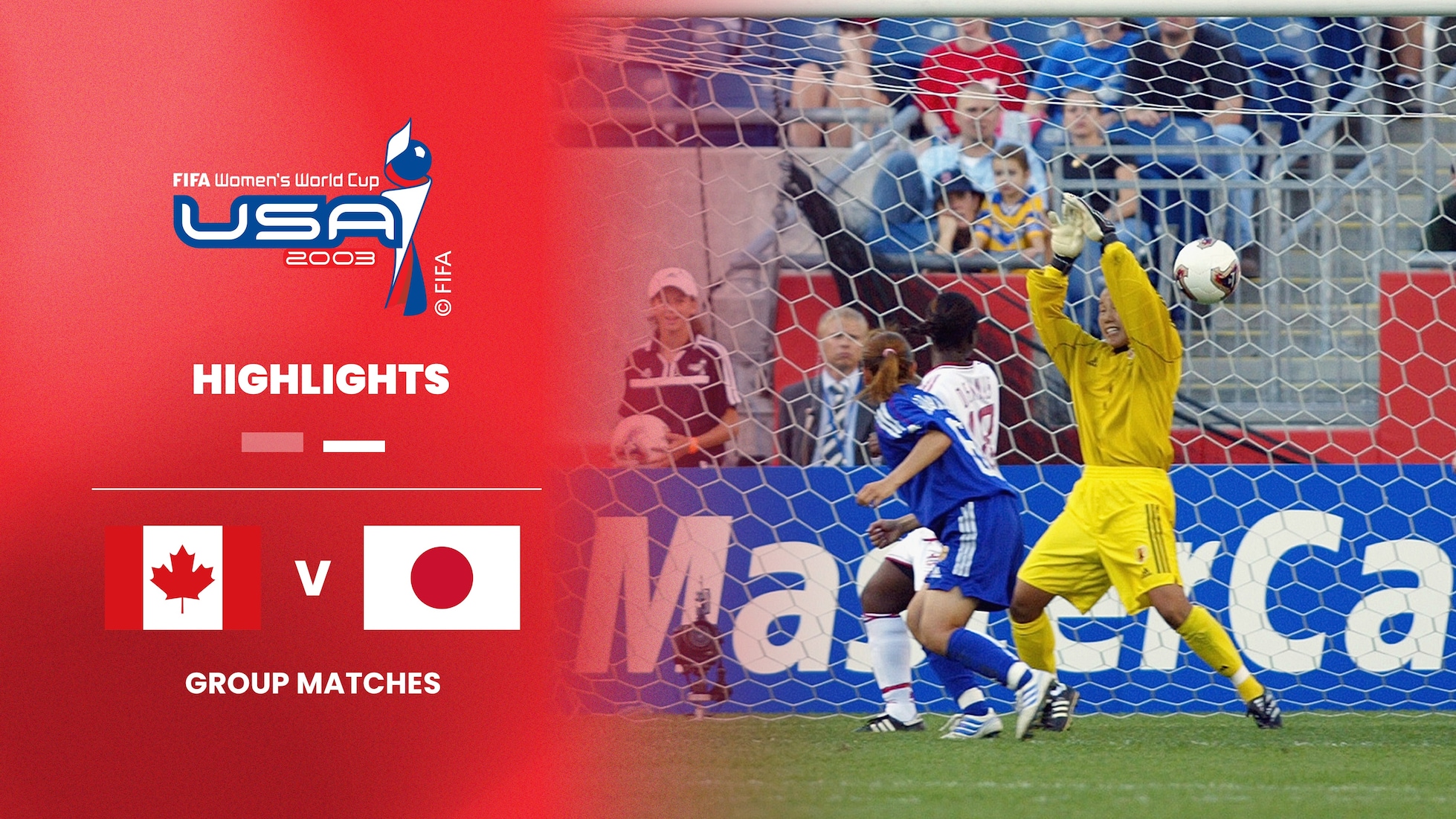 Canada v Japan | Group C | FIFA Women's World Cup USA 2003™ | Highlights