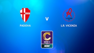 Padova vs L.R. Vicenza | Serie C NOW | Partido completo