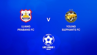 Luang Prabang FC v Young Elephants FC | Lao League 1 2024/25Full Match Replay