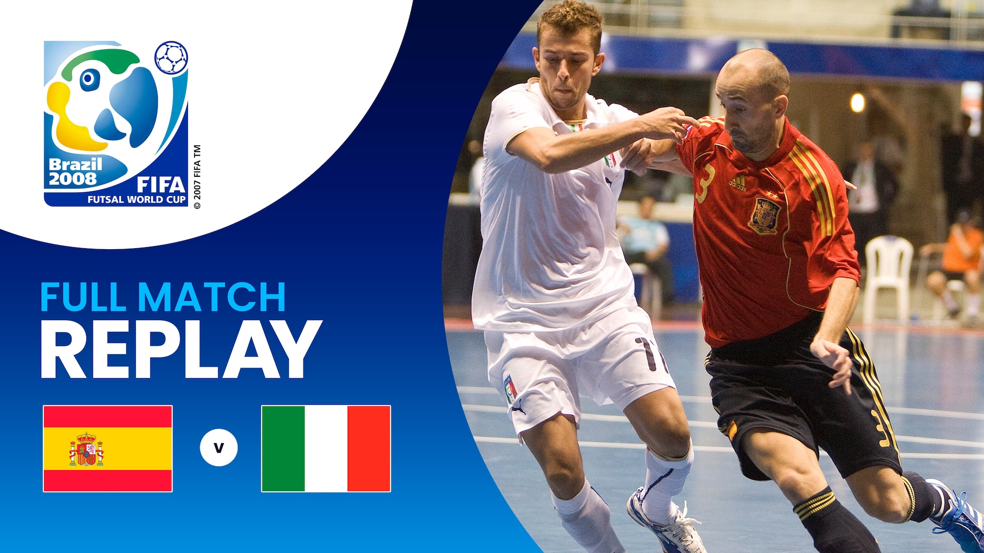 Espagne - Italie | Demi-finales | Coupe du Monde de Futsal de la FIFA, Brésil 2008™ | Replay