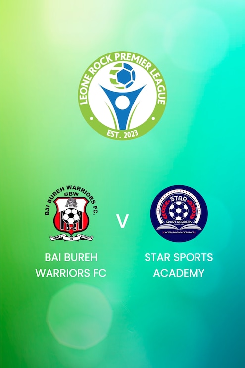 Bai Bureh Warriors FC v Star Sports Academy | Leone Rock Premier League | Full Match Replay