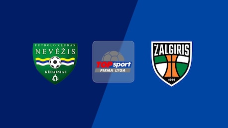 Nevėžis - Kauno Žalgiris B | Pirma Lyga 2025 | Match complet