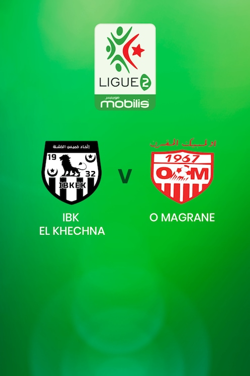 IBK El Khechna - O Magrane | Ligue 2 | Algerien | Spiel in voller Länge