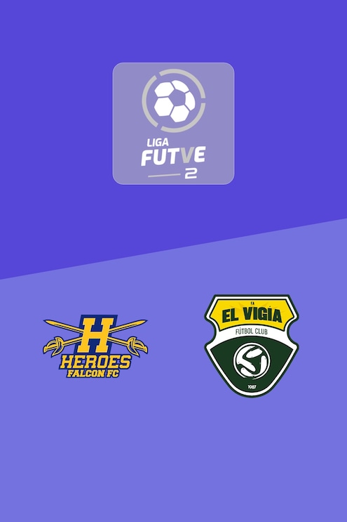 Héroes de Falcón - El Vigía FC | Liga FUTVE 2 - 2025 | Match completo