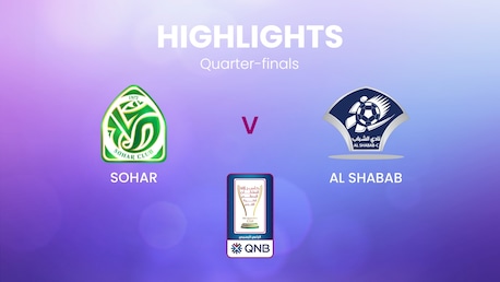 Sohar SC - Al Shabab | Quarti di Finale - Ritorno | Coppa di Sua Maestà | Oman | Highlights