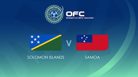 Îles Salomon - Samoa | Demi-finales | OFC Women’s Olympic Football Tournament | Match complet
