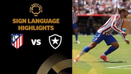 Atlético de Madrid - Botafogo | Groupe B | Coupe du Monde des Clubs de la FIFA 2025™ | Résumé vidéo (Langue des signes)