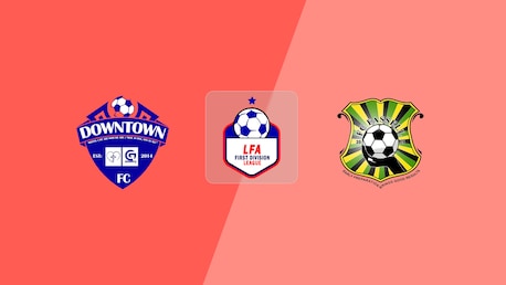 Downtown FC - FC Fassell | LFA First Division League 2025/26 | Match complet