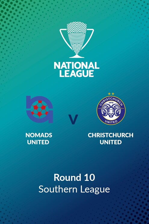 Nomads United v Christchurch United | Round 10 | Southern League | Men's National League Regional Phase | Full Match Replay