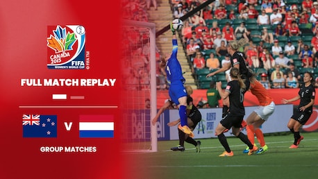 Neuseeland - Niederlande | Gruppe A | FIFA Frauen-Weltmeisterschaft Kanada 2015™ | Spiel in voller Länge