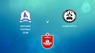 Matlama Football Club x Lijabatho FC