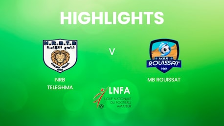 NRB Teleghma - MB Rouissat | Ligue 2 2024/25 | Algerien | Highlights