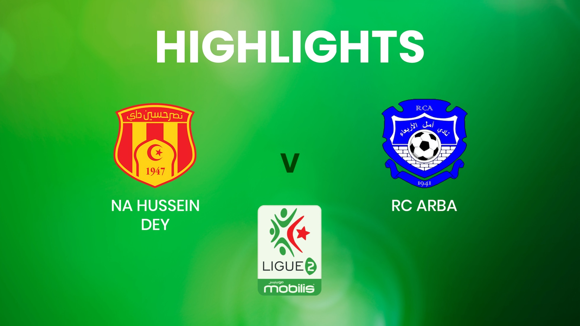 NA Hussein Dey - RC Arba | Ligue 2 | Algerien | Highlights