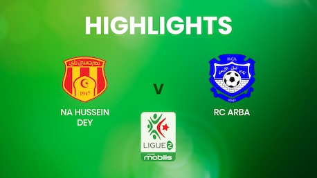 NA Hussein Dey vs RC Arba | Ligue 2 | Argelia | Highlights