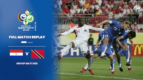 Paraguay - Trinité-et-Tobago | Groupe B | Coupe du Monde de la FIFA, Allemagne 2006™ | Match complet