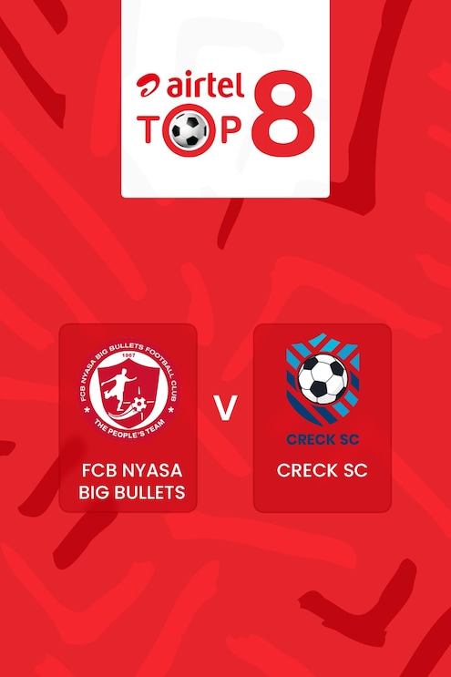 FCB Nyasa Big Bullets v Creck Sporting FC | Airtel Top 8 2025 | Full Match Replay