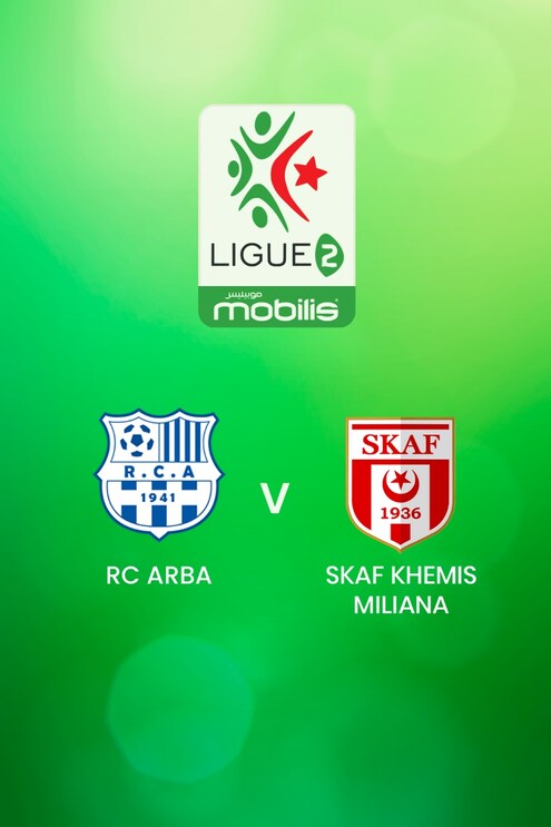 RC Arba - SKAF Khemis Miliana | Ligue 2 2024/2025 | Algeria | Match Completo