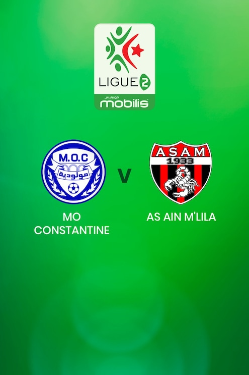 MO Constantine vs AS Ain M'lila | Ligue 2 | Argelia | Partido completo
