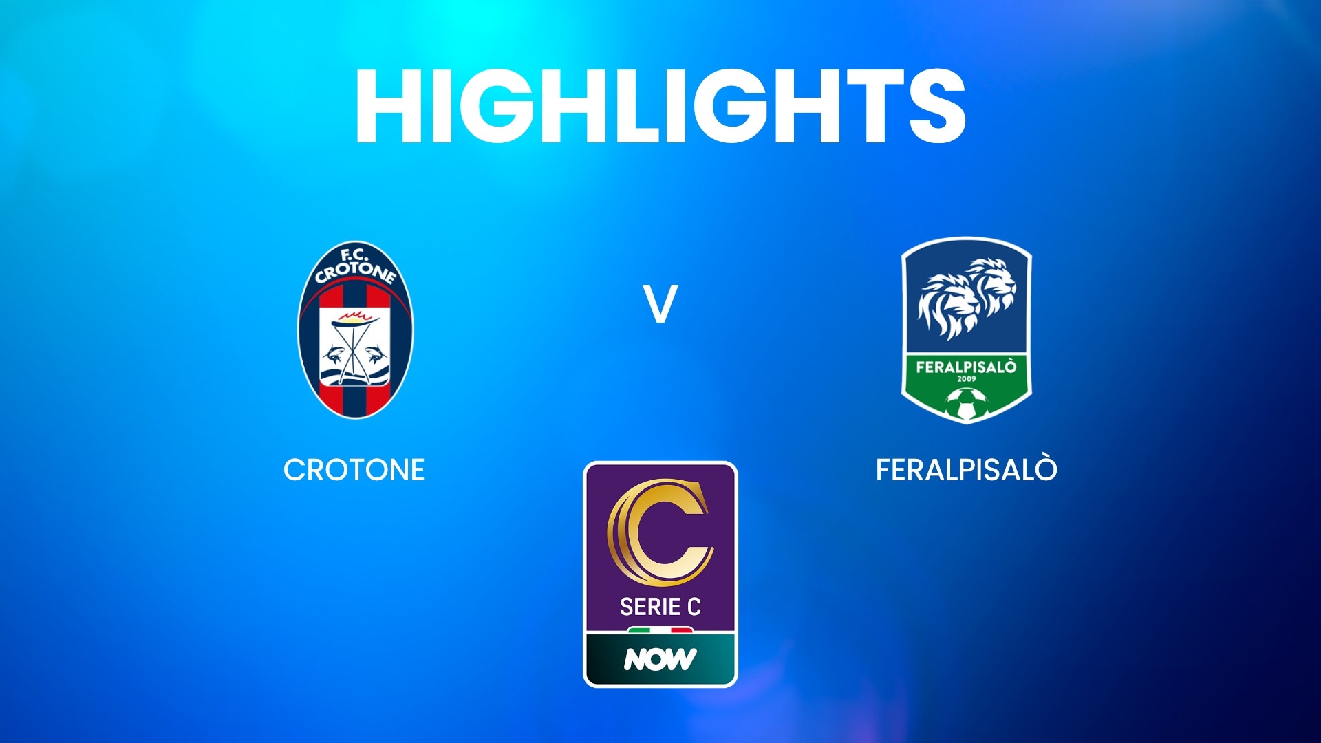 Crotone - Feralpi Salò | Barrages Phase Nationale – Premier Tour – Aller | Serie C NOW | Résumé vidéo