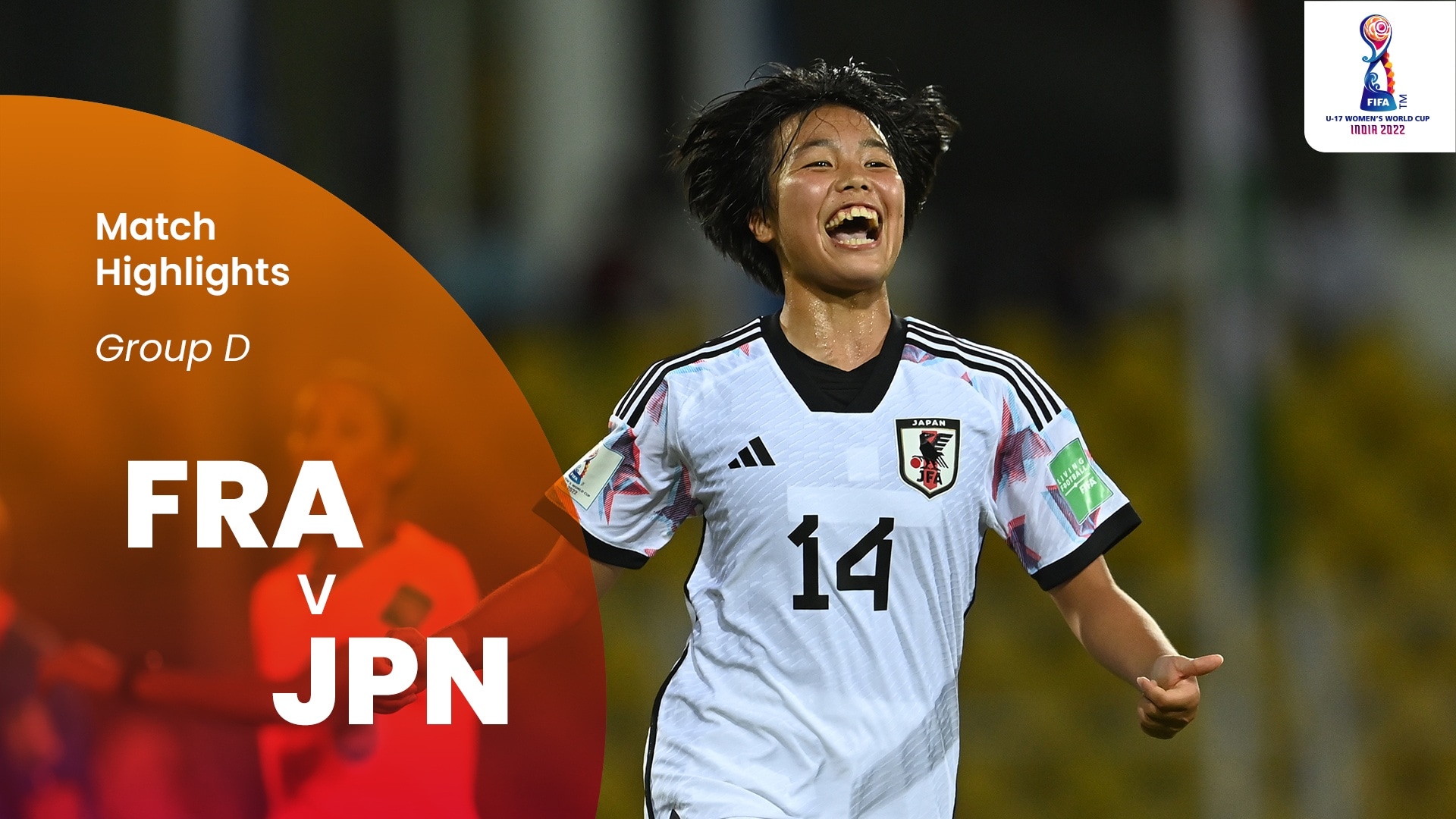 Francia vs Japón | Grupo D | Copa Mundial Sub-17 de la FIFA India 2022™ | Highlights