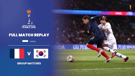 Francia vs República de Corea | Grupo A | Copa Mundial Femenina de la FIFA Francia 2019™ | Partido Completo