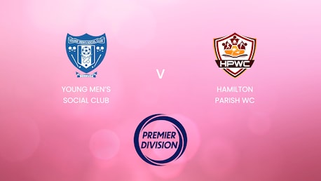 Young Men’s Social Club x Hamilton Parish WC | Bermuda Premier Division 2024/25 | Jogo completo