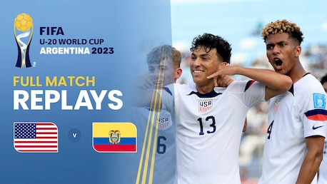 EEUU vs Ecuador | Grupo B | Copa Mundial Sub-20 de la FIFA Argentina 2023™ | Partido Completo