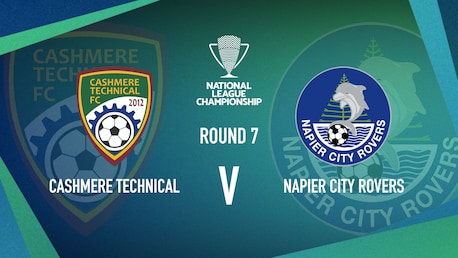 Cashmere Technical v Napier City Rovers | Men’s National League Championship | Highlights