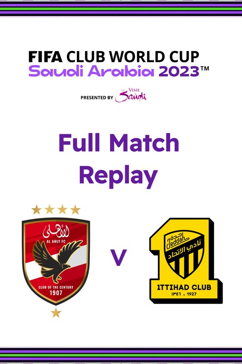 Al-Ahly FC x Al Ittihad FC | Segunda rodada | Copa do Mundo de Clubes da FIFA Arábia Saudita 2023™ | Jogo completo