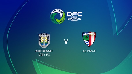 Auckland City FC vs AS Pirae | Fase de grupos | Liga de Campeones Masculina de la OFC 2025 | Partido completo