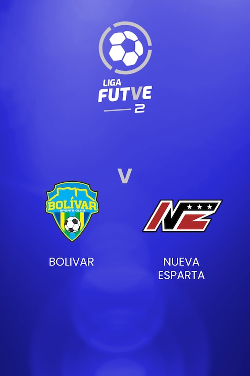 Bolívar - Nueva Esparta | Liga FUTVE 2 | Venezuela | Spiel in voller Länge