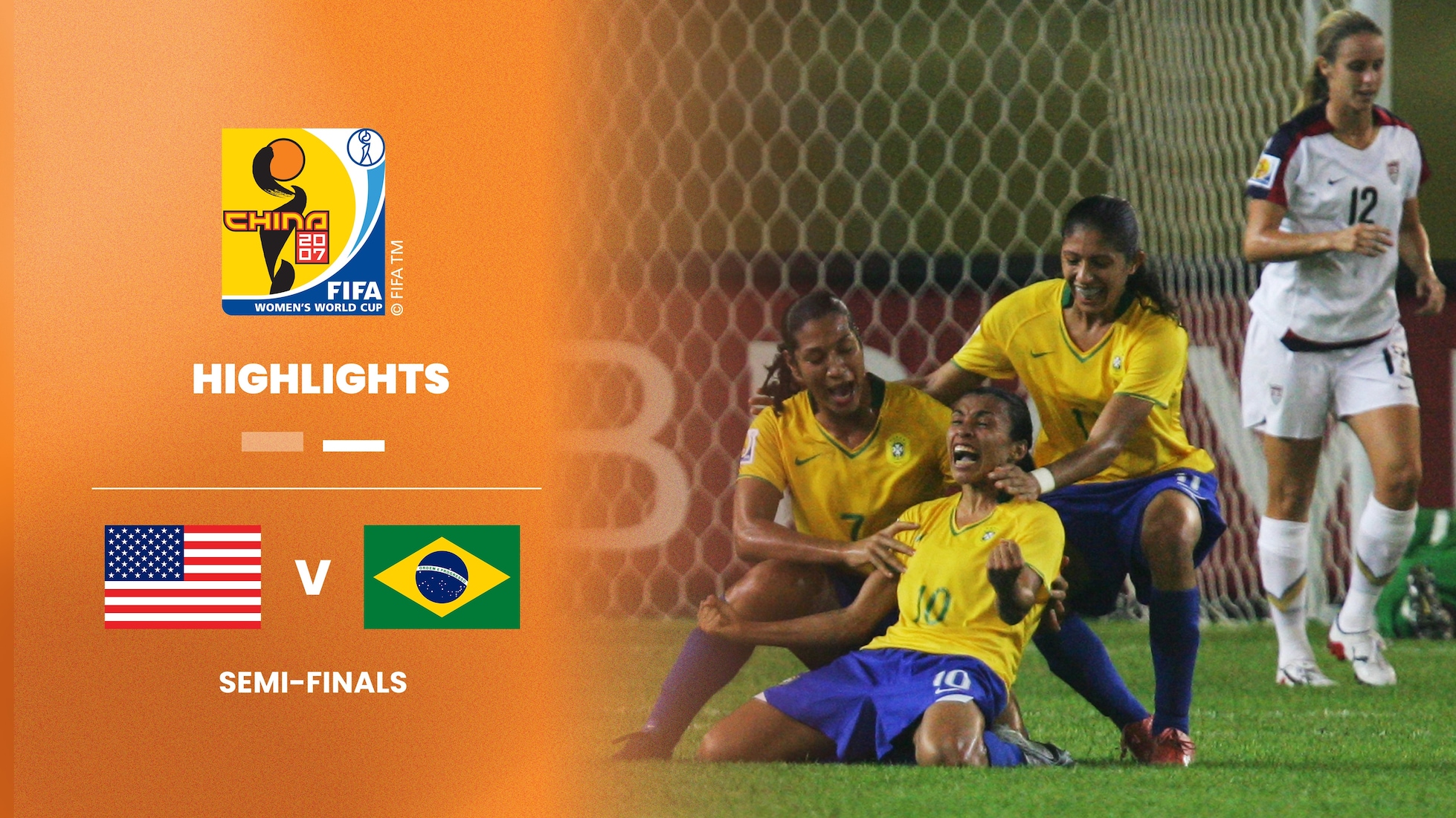USA v Brazil | Semi-finals | FIFA Women's World Cup China 2007™ | Highlights