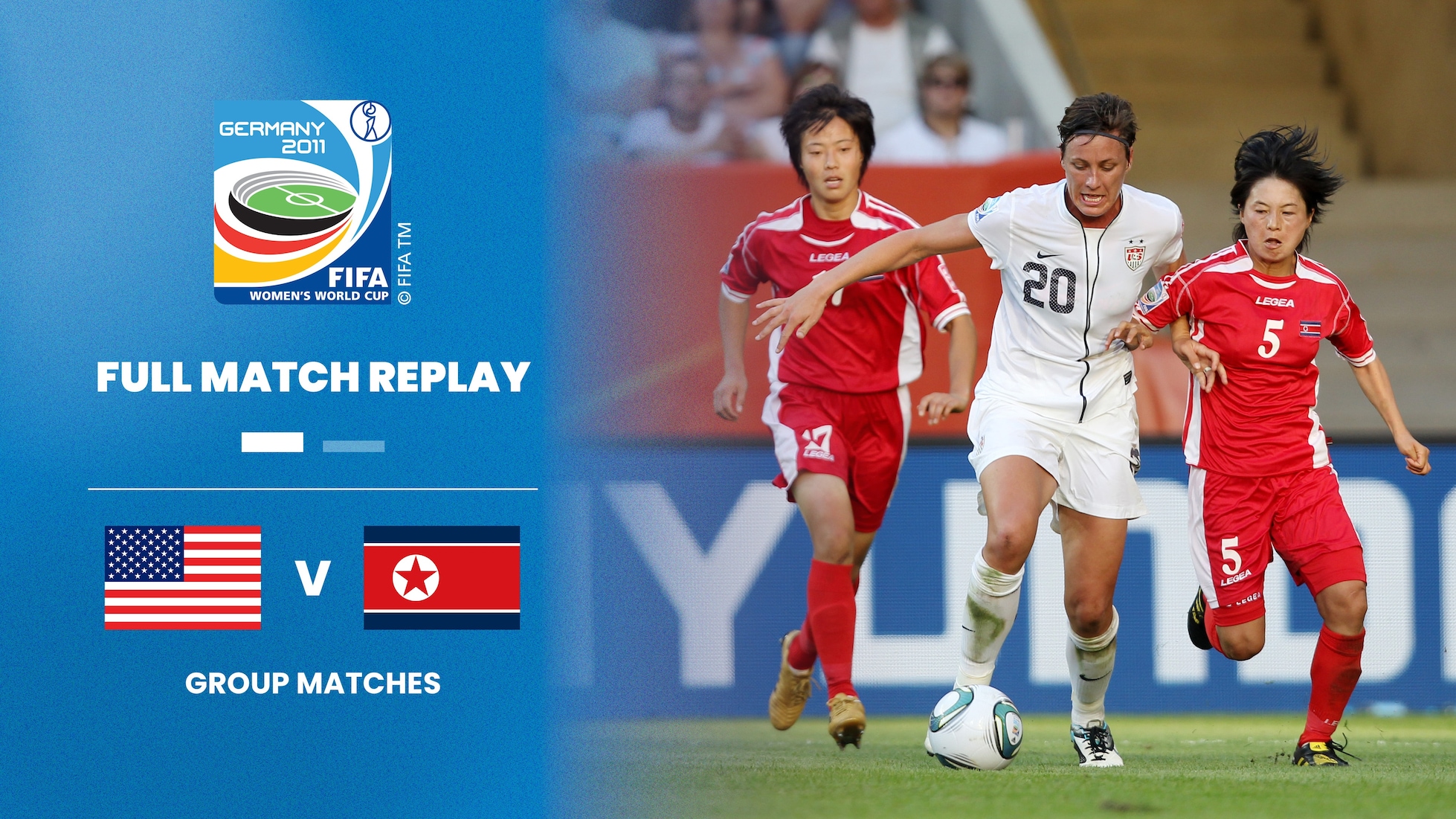 USA - Corea del Nord | Gruppo C | Coppa del Mondo Femminile FIFA Germania 2011 | Match completo