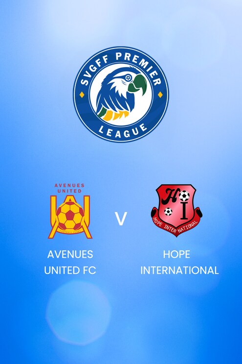 Avenues United FC - Hope International | SVGFF Premier League 2024/25 | Match complet