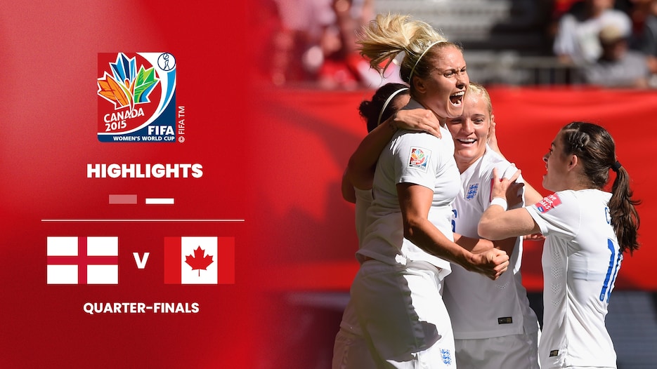 England v Canada | Quarter-finals | FIFA Women's World Cup Canada 2015™ | Highlights