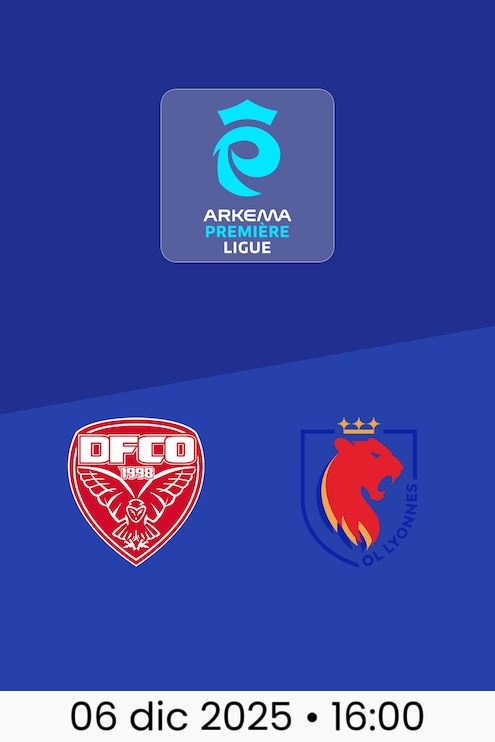 Dijon - OL Lyonnes | Arkema Première Ligue 2025/26