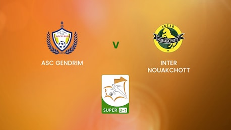 ASC Gendrim v Inter Nouakchott | Super D-1 | Mauritania | Full Match Replay